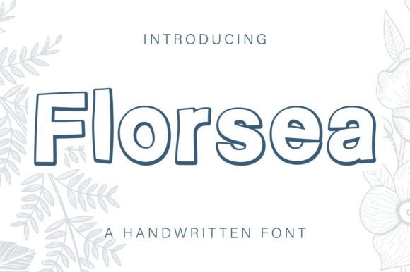 Florsea: A Handwritten Font That Brings Warmth to Editorial Design
