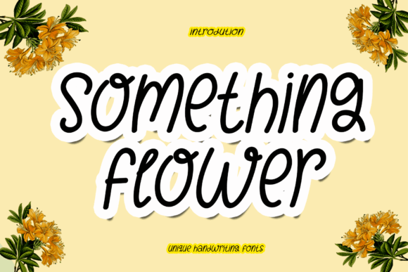How Something Flower Font Transformed My Brand’s Look