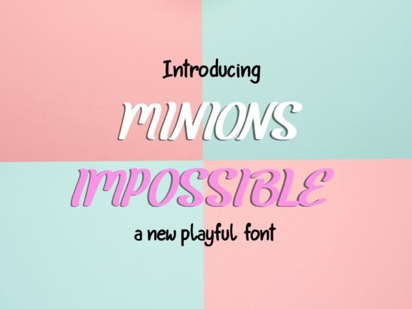 Minions Impossible: The Playful Script Font That Elevates Campaign Visuals